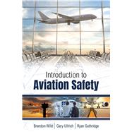 INTRODUCTION TO AVIATION SAFETY (PB) 9781792467134