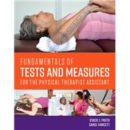 Fundamentals of Tests and Measures for the Physical Therapist Assistant 9781284147155