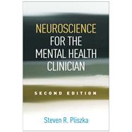 Neuroscience for the Mental Health Clinician 9781462527168
