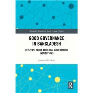 Good Governance in Bangladesh 9781032827179