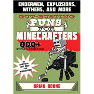 Gut-busting Puns for Minecrafters 9781510727182
