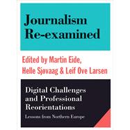 Journalism Re-examined 9781783207183