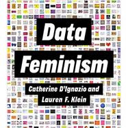 Data Feminism 9780262547185