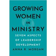 Growing Women in Ministry 9781540967190