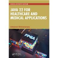 Java 22 for Healthcare and Medical Applications 9781032897196