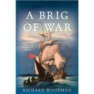 A Brig of War #3 A Nathaniel Drinkwater Novel 9781493057214