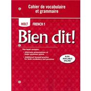Bien dit! Cahier de vocabulaire et grammaire Level 1A/1B/1 9780030797217