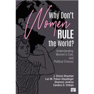 Why Don't Women Rule the World? 9781544317243