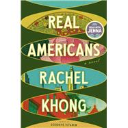 Real Americans: A Read with Jenna Pick A novel 9780593537251