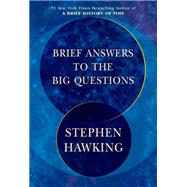 Brief Answers to the Big Questions 9781984887269