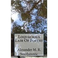 Loquacious Lair of Poetry 9781522727286