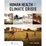 Human Health and the Climate Crisis 9781284207293