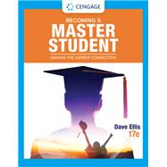 Becoming a Master Student: Making the Career Connection 9780357657294