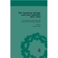 The American Savings and Loan Industry, 1831-1935 Vol 3 9781003547297