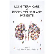 Long-term Care of Kidney Transplant Patients 9780197697320