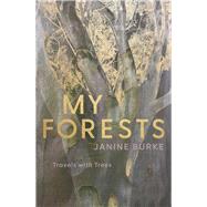My Forests Travels with Trees 9780522877328