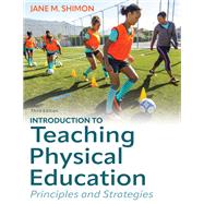 Introduction to Teaching Physical Education 3rd Edition With HKPropel Access 9781718217348