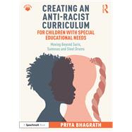Creating an Anti-Racist Curriculum for Children with Special Educational Needs 9781040337363