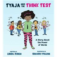 Tyaja Uses the THiNK Test 9780884487364