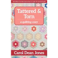 Tattered & Torn A Quilting Cozy 9781617457364