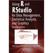 Using R and RStudio for Data Management, Statistical Analysis, and Graphics 9781482237375