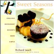 Sweet Seasons : Fabulous Restaurant Desserts Made Simple 9780471387381
