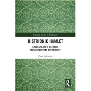 Histrionic Hamlet 9781040127384
