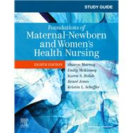 Study Guide for Foundations of Maternal-Newborn and Women's Health Nursing 9780323827393