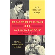 Emperors in Lilliput Clem Christesen of Meanjin and Stephen Murray-Smith of Overland 9780522877403