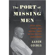 The Port of Missing Men 9780295747415