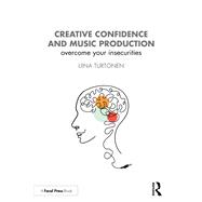 Creative Confidence and Music Production 9781032047416