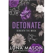 Detonate A Dark Mafia Romance 9781496757470