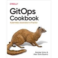GitOps Cookbook 9781492097471