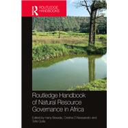 Routledge Handbook of Natural Resource Governance in Africa 9781003017479