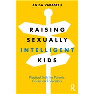Raising Sexually Intelligent Kids 9781032557489