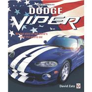 Dodge Viper The full story of the world's first V10 sports car 9781787117495