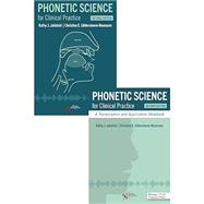 Phonetic Science for Clinical Practice Bundle (Textbook and Workbook) 9781635507515