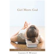 Girl Meets God 9781616207519