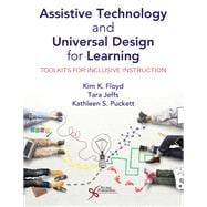 Assistive Technology and Universal Design for Learning: Toolkits for Inclusive Instruction 9781635507522