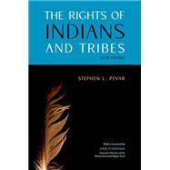 The Rights of Indians and Tribes 9780190077563