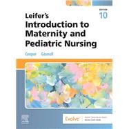 Leifer’s Introduction to Maternity and Pediatric Nursing 9780443127571
