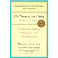 The Needs of the Dying 9780061137594