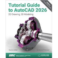 Tutorial Guide to AutoCAD 2026 9781630577612