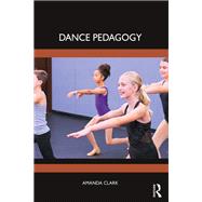 Dance Pedagogy 9781040037614