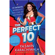 Perfect 10 10-Minute Workouts You Can Do Anywhere 9780143457619