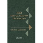 Melt Crystallization Technology 9780203747667