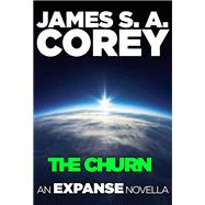 The Churn: An Expanse Novella 9780316217668