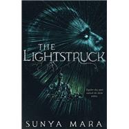 The Lightstruck 9780063437715