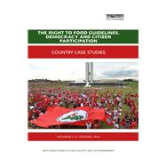 The Right to Food Guidelines, Democracy and Citizen Participation 9780367227715
