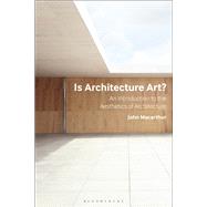 Is Architecture Art? 9781350147720